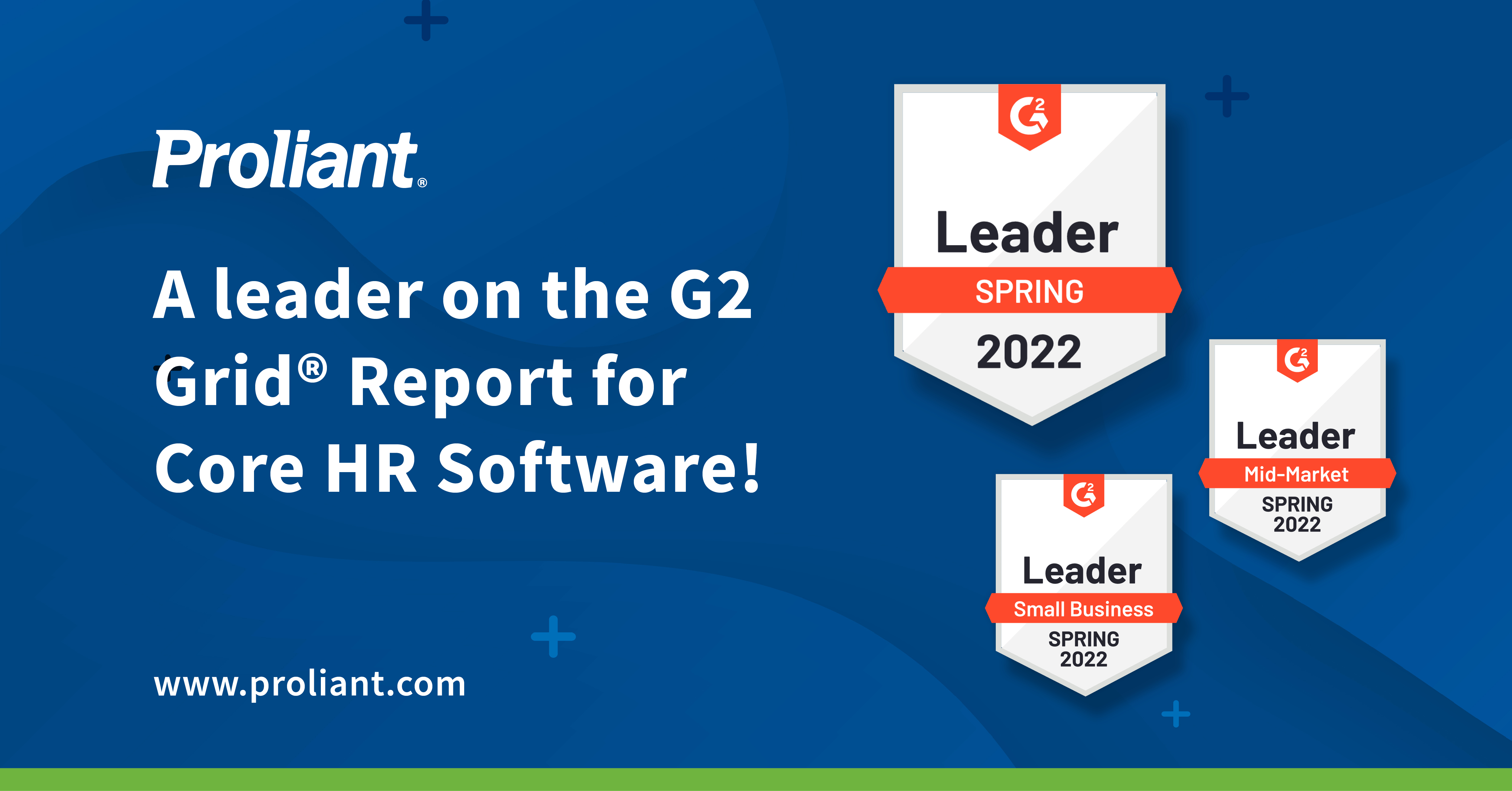 Proliant is a Leader on the G2 Spring Grid Report for Core HR [Including Mid-Market and Small Business]