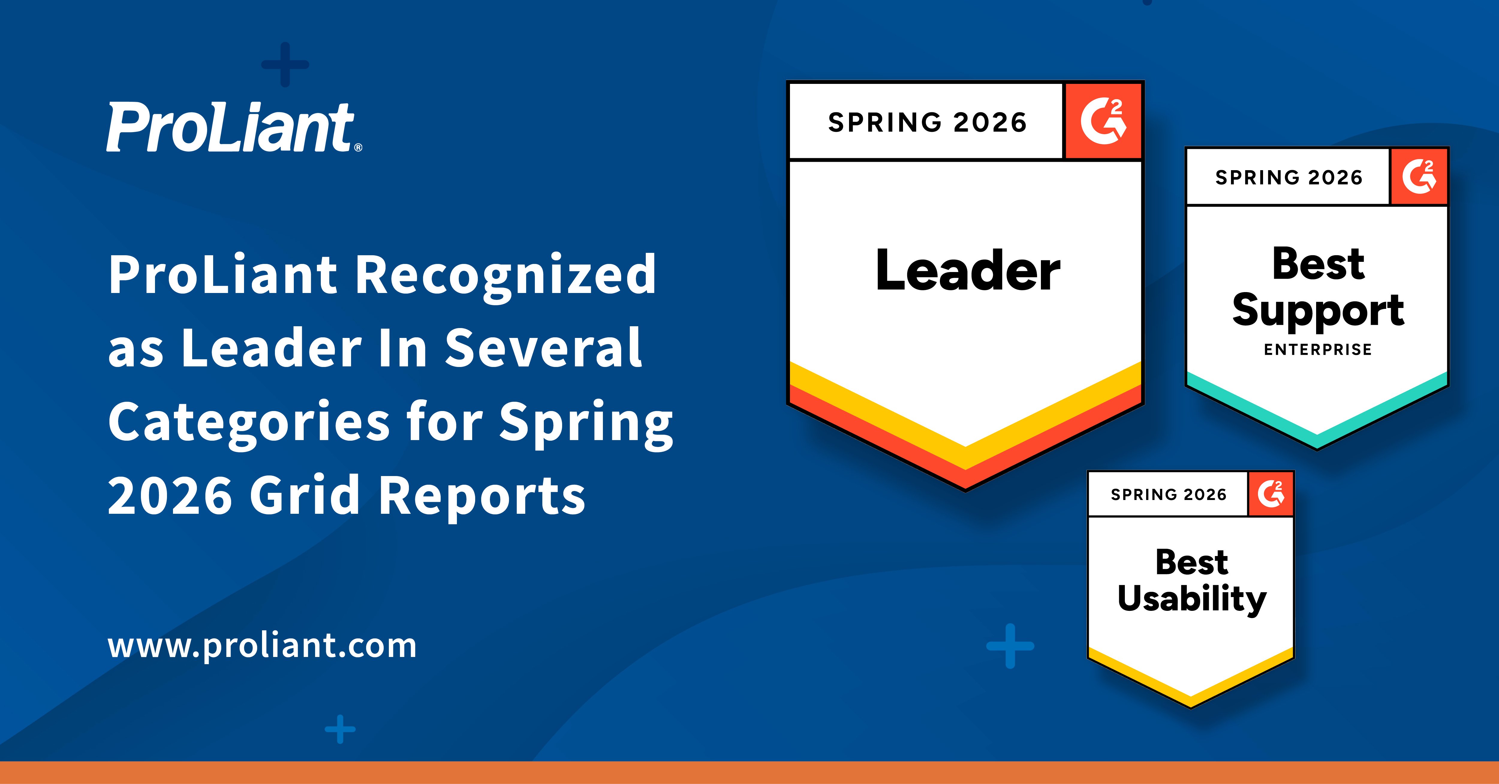 ProLiant Recognized as Leader In Several Categories for Spring 2026 Grid Reports