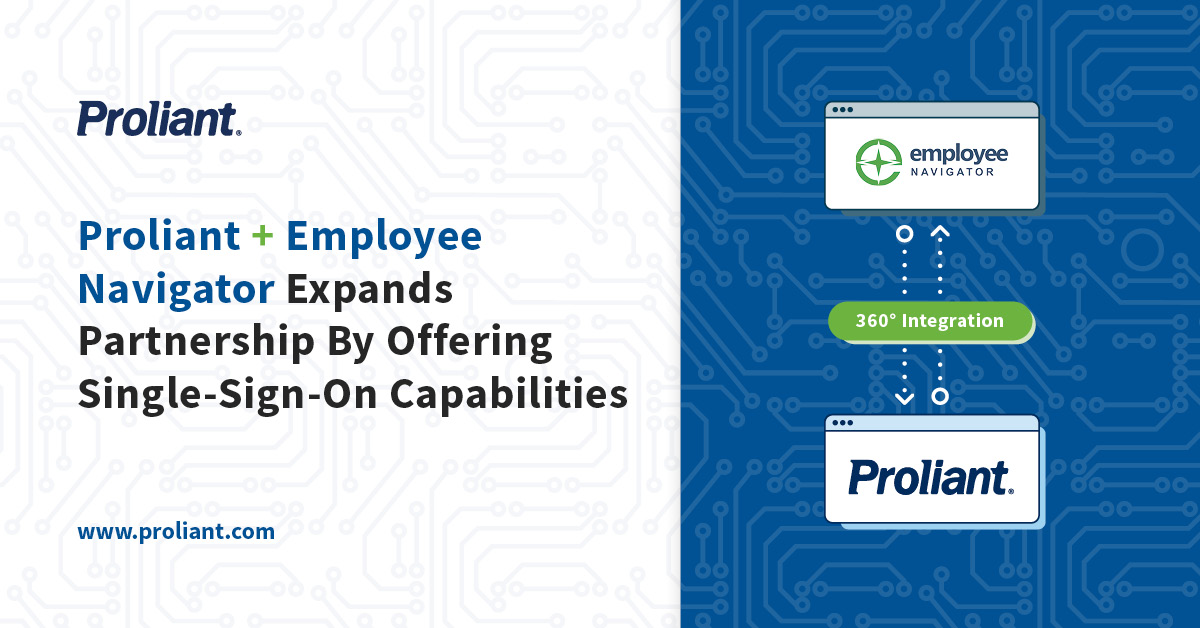 Proliant Expands Partnership With Employee Navigator With Single Sign-On Capabilities